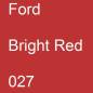 Preview: Ford, Bright Red, 027.